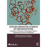 Applied Behavior Science in Organizations: Consilience of Historical and Emerging Trends in Organizational Behavior Management