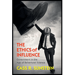 Ethics of Influence: Government in the Age of Behavioral Science