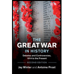 Great War in History: Debates and Controversies, 1914 to the Present