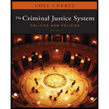 Criminal Justice System: Politics and Policies
