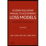 Loss Models: From Data to Dec. -Solution Manual