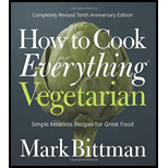 How to Cook Everything Vegetarian: Completely Revised Tenth Anniversary Edition