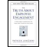 Truth About Employee Engagement: A Fable About Addressing the Three Root Causes of Job Misery
