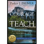 Courage to Teach: Exploring the Inner Landscape of a Teacher's Life
