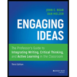 Engaging Ideas: The Professor's Guide to Integrating Writing, Critical Thinking, and Active Learning in the Classroom