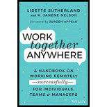 Work Together Anywhere: A Handbook on Working Remotely -Successfully- for Individuals, Teams, and Managers