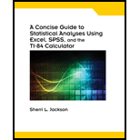 Concise Guide to Statistical Analyses Using Excel, SPSS, and the TI-84 Calculator