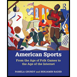 American Sports: From the Age of Folk Games to the Age of the Internet