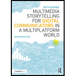 Multimedia Storytelling for Digital Communicators in a Multiplatform World