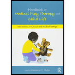 Handbook of Medical Play Therapy and Child Life