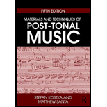 Materials and Techniques of Post-Tonal Music