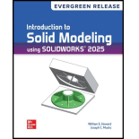 Introduction to Solid Modeling Using SOLIDWORKS 2025: Evergreen Release