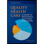 Quality Health Care: A Guide to Developing and Using Indicators