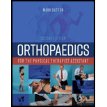 Orthopaedics for the Physical Therapist Assistant