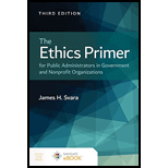 Ethics Primer for Public Administrators in Government and Nonprofit Organizations - With Access