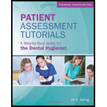 Patient Assessment Tutorials: A Step-By-Step Guide for the Dental Hygienist - With Access