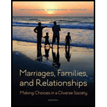Marriages, Families, and Relationships: Making Choices in a Diverse Society