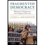 Fragmented Democracy: Medicaid, Federalism, and Unequal Politics