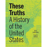 These Truths: These Truths A History of the United States, Inquiry Edition - With Access