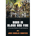 Born in Blood and Fire: A Concise History of Latin America