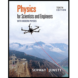 Physics: for Science and Engineers With Modern Physics