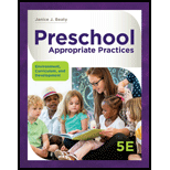 Preschool Appropriate Practices: Environment, Curriculum, and Development - With Access (Looseleaf)
