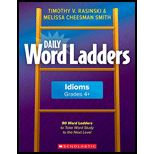 Daily Word Ladders: Idioms, Grades 4+: 90 Word Ladders to Take Word Study to the Next Level