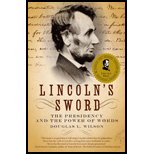 Lincoln's Sword : Presidency and the Power of Words