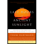 Last Hours of Ancient Sunlight: The Fate of the World and What We Can Do Before It's Too Late - Updated