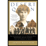 Desert Queen: Extraordinary Life of Gertrude Bell: Adventurer, Adviser to Kings, Ally of Lawrence of Arabia