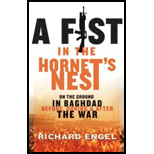 Fist in the Hornet's Nest : On the Ground in Baghdad Before, During & After the War