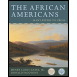 African Americans: Many Rivers to Cross