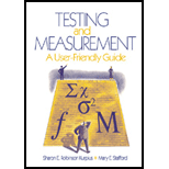 Testing and Measuremnet: A User-Friendly Guide