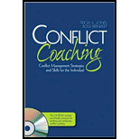 Conflict Coaching: Conflict Management Strategies and Skills for the Individual - With Cd