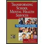 Transforming School Mental Health Services : Population-Based Approaches to Promoting the Competency and Wellness of Children