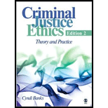 Criminal Justice Ethics : Theory and Practice