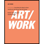ART/WORK: Everything You Need to Know (and Do) As You Pursue Your Art Career