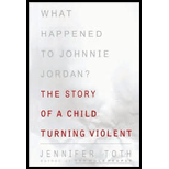 What Happened to Johnnie Jordan? : The Story of a Child Turning Violent