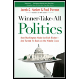 Winner-Take-All Politics: How Washington Made the Rich Richer--and Turned Its Back on the Middle Class