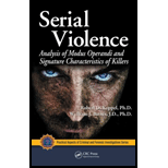 Serial Violence: Analysis of Modus Operandi and Signature Characteristics of Killers (Hardback)