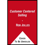 Customer Centered Selling-Rev. and Updated