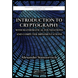 Introduction to Cryptography with Mathematical Foundations and Computer Implementations (Hardback)