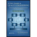 First Course in Quality Engineering: Integrating Statistical and Management Methods of Quality, Second Edition   See larger image  Publisher: learn how customers can search inside this book. Tell th