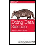Doing Data Science: Straight Talk from the Frontline
