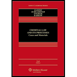 Criminal Law and Its Processes: Cases and Materials