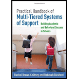 Practical Handbook of Multi-Tired Systems of Support: Building Academic and Behavioral Success in Schools