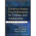 Evidence-Based Psychotherapies for Children and Adolescents