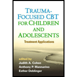 Trauma-Focused CBT for Children and Adolescents: Treatment Applications