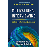 Motivational Interviewing: Helping People Change and Grow