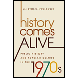History Comes Alive: Public History and Popular Culture in the 1970s